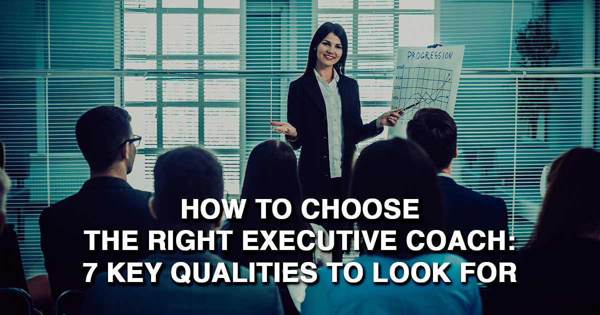 How to Choose the Right Executive Coach